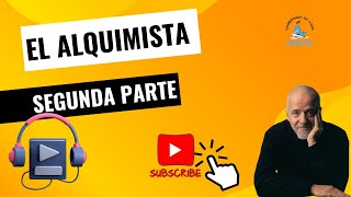 El Alquimista Audiolibro ¡Llega a su Fin en la Segunda Parte [upl. by Esiuqcaj]