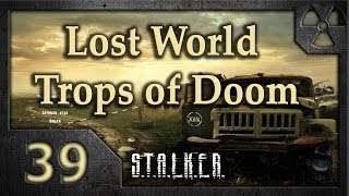 Lost World ToD Мысли сталкера 39 часть [upl. by Elleiad]