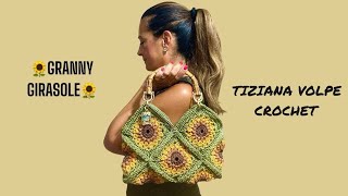 🌻BORSA GRANNY GIRASOLE🌻GRANNY STYLE🌻TUTORIAL PER PRINCIPIANTI🌻TIZIANA VOLPE CROCHET🌻 [upl. by Ike]