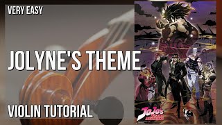 How to play Jolynes Theme Jojos Bizarre Adventure by Yugo Kanno on Violin Tutorial [upl. by Annovoj]