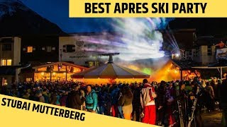 BEST APRES SKI PARTY HITS 2018  2019 Mutterberg Stubai Gletscher [upl. by Nho]