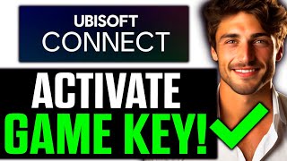 How To Activate a Game Key for Ubisoft Connect 2024  UPDATED [upl. by Mistrot]