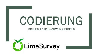 LimeSurvey Codes für Fragen Teilfragen und Antwortoptionen definieren [upl. by Benito488]