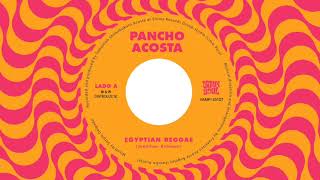 Pancho Acosta  Egyptian Reggae [upl. by Merrielle]