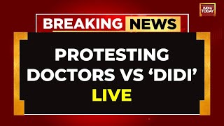 LIVE  Kolkata News LIVE  Didi Protesting Doctors Meet Now  India Today LIVE [upl. by Annaicul]