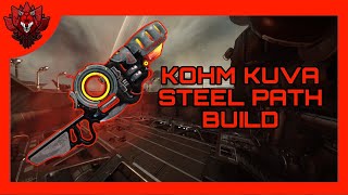 FR KOHM KUVA BUILD 2024  Steel Path  Build Warframe FR [upl. by Ecnerual]