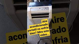 Aire acondicionado portatil no enfria bien  solucion Mira este video [upl. by Galateah318]