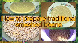 How to prepare smashed beans  Oshingali  traditional food Namibian YouTuber [upl. by Rolyt841]