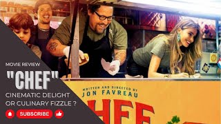 Chef Movie Review  Cinematic Delight or Culinary Fizzle [upl. by Jeannine]