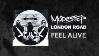 Modestep  Feel Alive [upl. by Hermann499]