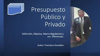 PRESUPUESTO PUBLICO Y PRIVADO [upl. by Merideth]