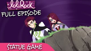 LoliRock  Season 2 Episode 23  Statue Game 💖 FULL EPISODE 💖 [upl. by Doris866]