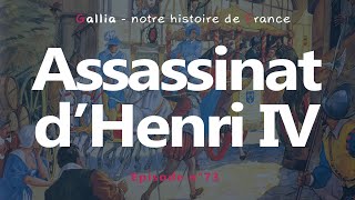 Lassassinat dHenri IV par Ravaillac le 14 mai 1610 [upl. by Nohsyt]