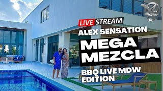 ALEX SENSATION LIVE MIX  MDW BBQ LIVE RECUERDO ❤ [upl. by Di173]