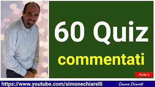 60 quiz  LIVELLO MEDIODIFFICILE  commentati con Simone Chiarelli  Parte 3 23112024 [upl. by Naujd613]