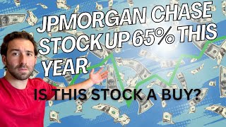 JPMORGAN CHASE STOCK UP 65 THIS YEAR IS THIS STOCK A BUY [upl. by Dhiman]