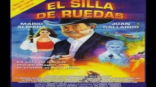 El Silla De Ruedas La Película  Juan Gallardo Y Mario Almada Película De Acción Completa [upl. by Ranip]