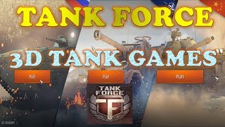 TANK FORCE  3D TANK GAMES [upl. by Anahsed220]