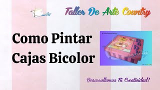 Técnica Pintura Bicolor  Curso de Arte Country  Taller de Arte Country [upl. by Arianna]