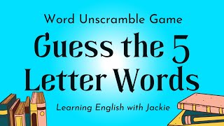 Word Unscramble Game  Guess the 5 Letter Words [upl. by Earej]