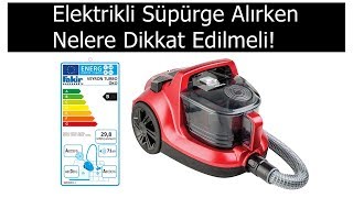 Elektrikli Süpürge Alırken Nelere Dikkat Etmeliyiz [upl. by Baumann160]