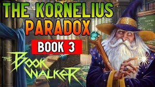 The Kornelius Paradox Walkthrough Book 3  The Bookwalker Thief of Tales [upl. by Hindorff]