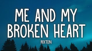 Rixton  Me and My Broken Heart Lyrics [upl. by Janik]