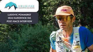 Ludovic Pommeret 2024 Hardrock 100 Champion Interview [upl. by Ahcsap]