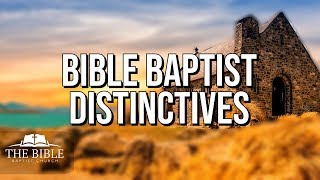 Bible Baptist Distinctives [upl. by Wahl]