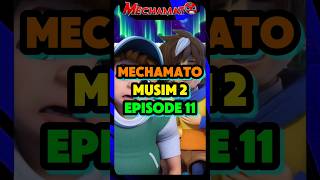 Cerita Mechamato Musim 2 Episode 11 Rancangan Tumpang Toopee [upl. by Torrie]