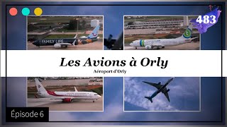 Les Avions à Orly  Épisode 6 483 [upl. by Atires]