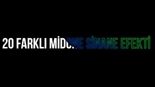 20 FARKLI MİDONE SİNANE EFEKTİ [upl. by Coad673]