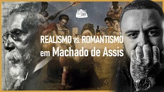 Realismo VS Romantismo em Machado de Assis  Thomas Giulliano [upl. by Catrina]