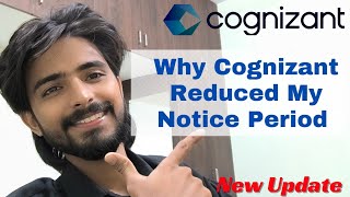 Why Cognizant Reduced My Notice Period Cognizant Update ShubhneetTiwari [upl. by Youngran22]