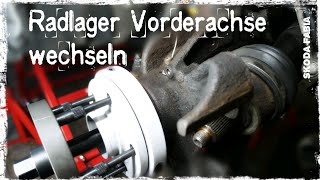 Radlager vorn wechseln  Skoda Fabia  VAG [upl. by Nauqram]