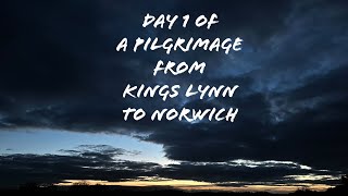 Day 1 A Pilgrimage from King’s Lynn to Norwich [upl. by Esdras]