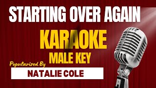 Starting Over Again  Karaoke  Male Key [upl. by Tudela]