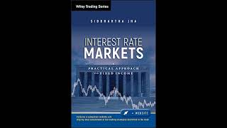 Siddhartha Jha  Interest Rate Markets [upl. by Neill]