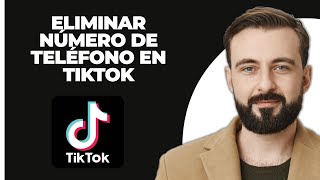 Cómo Eliminar el Número de Teléfono de TikTok 2024 [upl. by Hillyer]