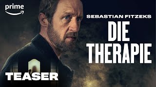 Sebastian Fitzeks Die Therapie  Teaser  Prime Video [upl. by Dewhurst]