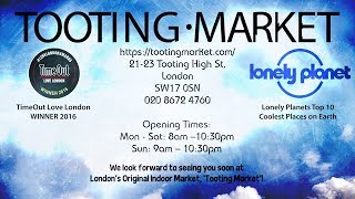 Welcome to Tooting Market [upl. by Midge]