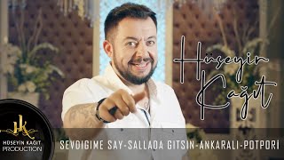 Hüseyin Kağıt  Sevdiğime Say amp Sallada Gitsin Ankaralı  Potpori Official Video Klip [upl. by Nuahsel]