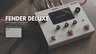 PRESETS FENDER DELUXE REVERB  AMPERO II STOMP [upl. by Largent]