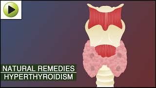 Home Remedies for Hyperthyroidism [upl. by Ariel602]