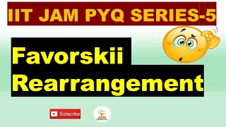 favorskii rearrangement organic chemistry iit jam pyq series5 [upl. by Yenahpets]