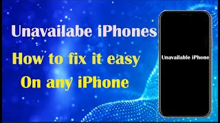 How to fix iPhone Unavailable problem [upl. by Attenod380]