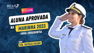 CONCURSO DA MARINHA  ODONTOLOGIA  Ten Natália Falcão Dentista aprovada na Marinha ENDO em 2023 [upl. by Dietrich]