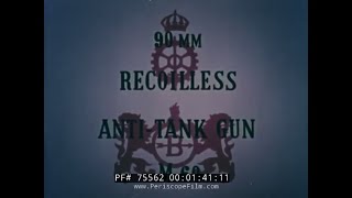 BOFORS RECOILLESS FIELD 90mm ANTITANK GUN SALES FILM 75562 [upl. by Niuqauj]