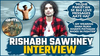 Rishabh Sawhney talks about Fighter getting love messages from Pakistan SRKs praise and more [upl. by Htnicayh5]