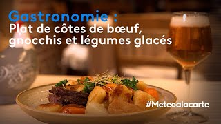 Gastronomie  plat de côtes de bœuf gnocchis et légumes glacés [upl. by Olsen638]